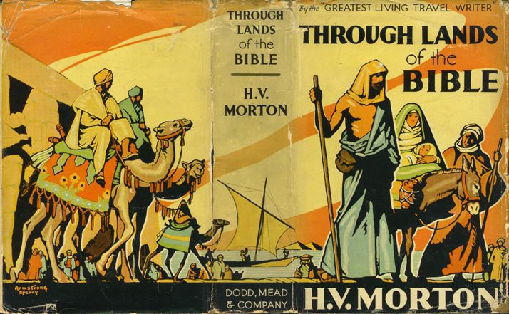 Dustjacket by Armstrong Sperry for Through Lands of the Bible by H.V. Morton, 1938 