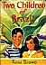 Two Children of Brazil, by Rose Brown